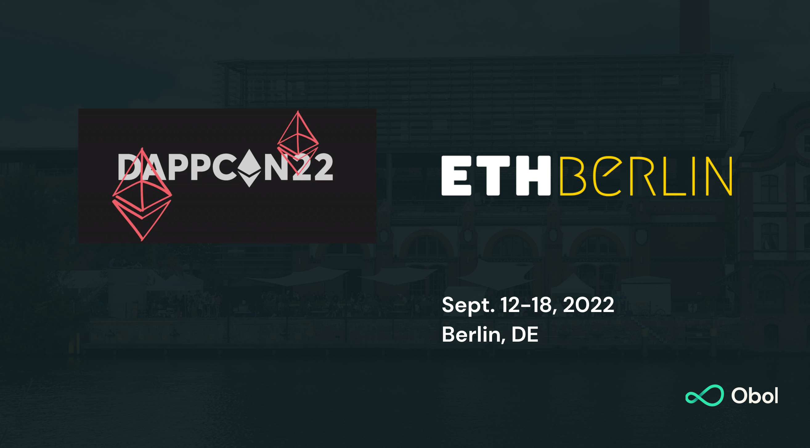 A Big Week for Ethereum: DappCon 2022, EthBerlin3, and The Merge