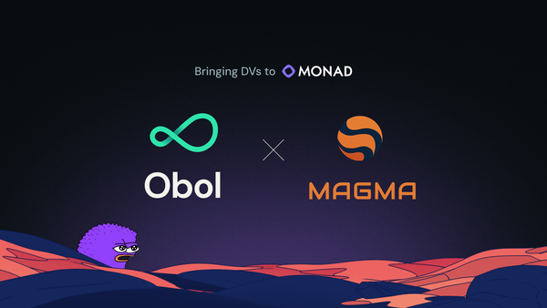 Magma Partners with Obol to bring Distributed Validators to Monad